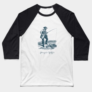 Fishing is a Lifestyle Vintage Baseball T-Shirt